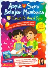 Asyik & Seru Belajar Membaca Cukup 12 Menit Saja